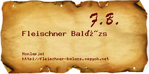 Fleischner Balázs névjegykártya